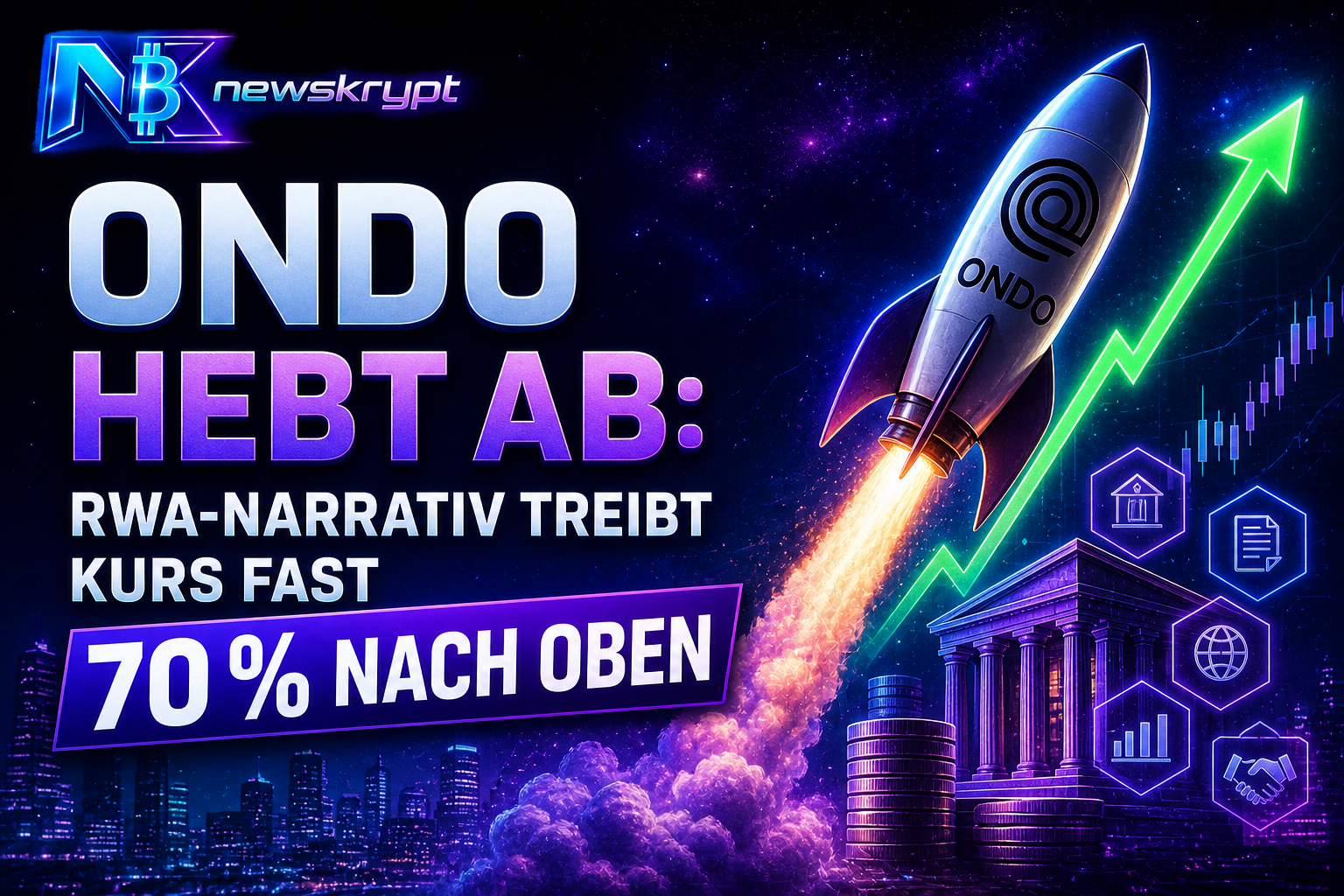 Ondo hebt ab: RWA-Narrativ treibt Kurs fast 70 % nach oben